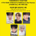 TOMORROW X TOGETHER 7TH YEAR: A Moment of Stillness in the Thorns GLOBAL MAKESTAR LUCKYDRAW EVENT part.2