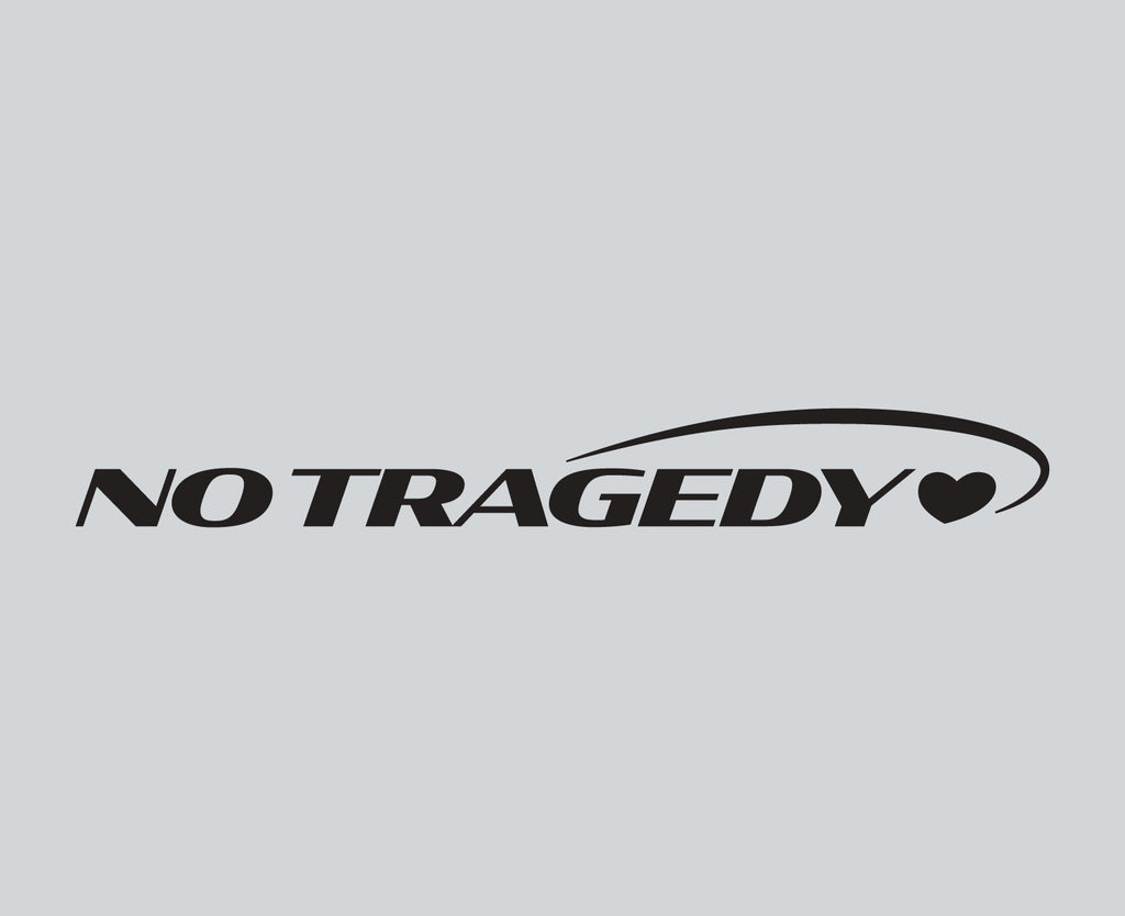 NO TRAGEDY