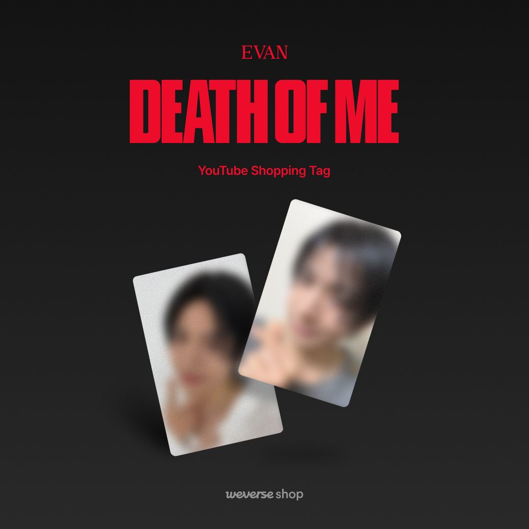 EVAN 1st Mini Album 'DEATH OF ME' YOUTUBE GIFT